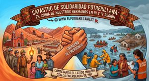 ¡POTRERILLANOS UNIDOS EN LA ADVERSIDAD! LLAMADO URGENTE A REGISTRARSE TRAS LA CATÁSTROFE CLIMÁTICA EN III Y IV REGIÓN